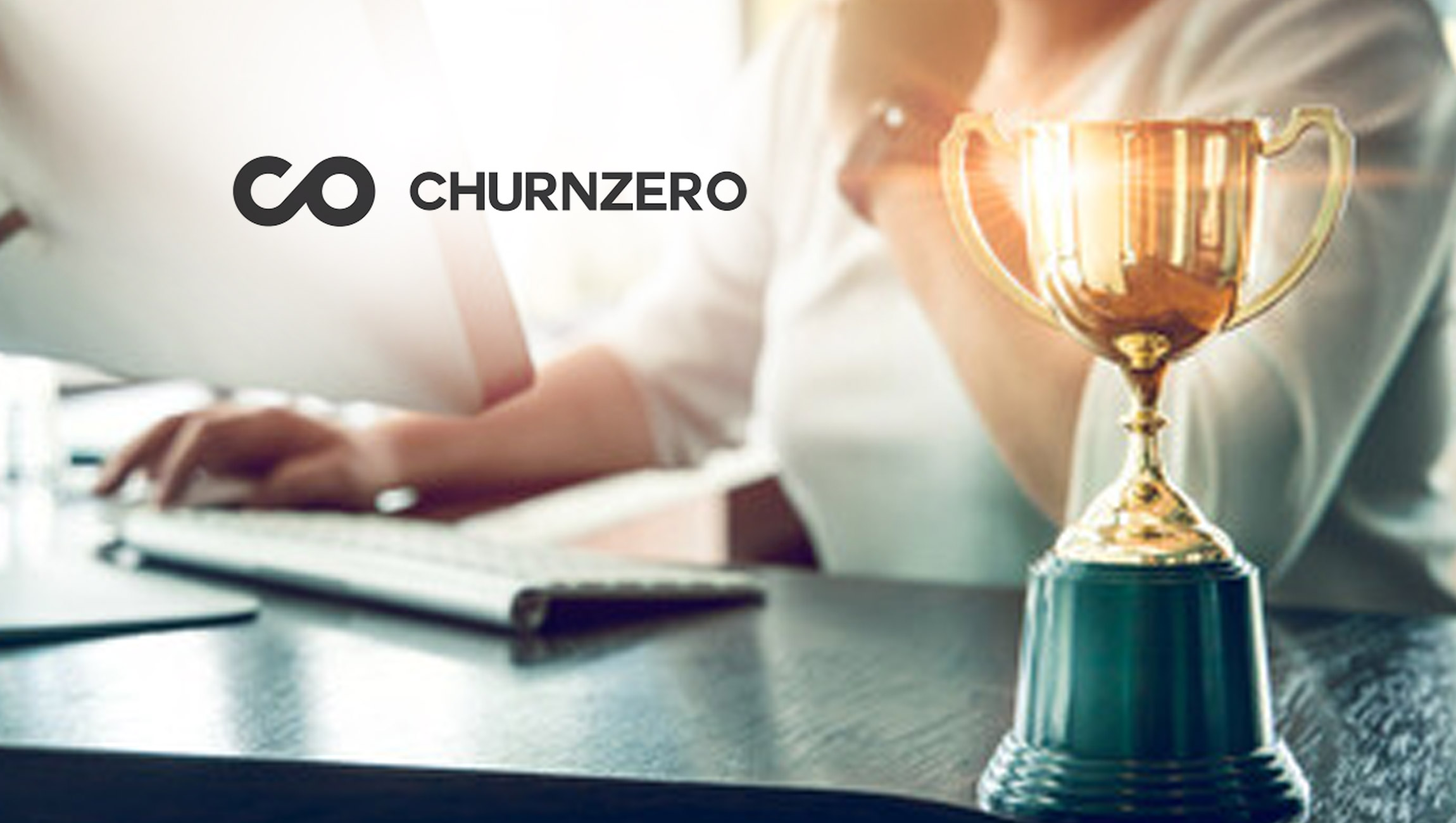 ChurnZero Announces CSM Appreciation Week Award Winners
